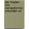 Der Frieden Von Campoformio: Urkunden Un by Hermann H�Ffer
