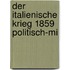 Der Italienische Krieg 1859 Politisch-Mi