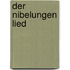 Der Nibelungen Lied