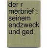 Der R Merbrief : Seinem Endzweck Und Ged door Theodor Schott