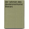 Der Rahmen Des Deuteronomiums: Litterarc door Carl Steuernagel