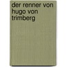 Der Renner Von Hugo Von Trimberg by Victor Hugo