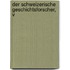 Der Schweizerische Geschichtsforscher, V