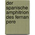 Der Spanische Amphitrion Des Fernan Pere