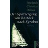 Der Spaziergang von Rostock nach Syrakus door Friedrich Christian Delius