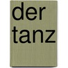 Der Tanz door Karl Storck