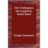 Der Todesgruss Der Legionen, Erster Band door Gregor Samarow