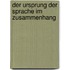 Der Ursprung Der Sprache Im Zusammenhang