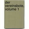 Der Vereinsbote, Volume 1 door Onbekend