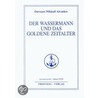 Der Wassermann und das Goldene Zeitalter door Omraam Mikhael Aivanhov