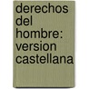Derechos Del Hombre: Version Castellana by Eug�Ne Pelletan