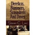 Derelicts, Bummers, Scoundrels And Doves