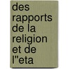 Des Rapports De La Religion Et De L''Eta door Adolphe Franck
