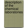Description Of The Chemical Laboratories door Henry E 1833 Roscoe