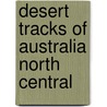 Desert Tracks of Australia North Central door Hema Maps