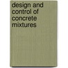 Design And Control Of Concrete Mixtures door Portland Cement Association