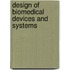 Design Of Biomedical Devices And Systems