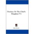 Destiny; Or The Chief's Daughter V1