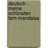 Deutsch - Meine schönsten Lern-Mandalas door Onbekend