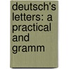 Deutsch's Letters: A Practical And Gramm door Solomon Deutsch