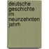 Deutsche Geschichte Im Neunzehnten Jahrh