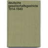 Deutsche Gesellschaftsgeshicte 1914-1949 by Hans-Ulrich Wehler