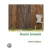 Deutsche Grammatik door Friedrich Kauffmann