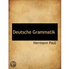 Deutsche Grammatik door Hermann Paul