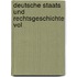 Deutsche Staats Und Rechtsgeschichte Vol