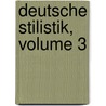 Deutsche Stilistik, Volume 3 door Richard Moritz Meyer