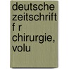 Deutsche Zeitschrift F R Chirurgie, Volu door Springerlink