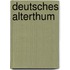 Deutsches Alterthum