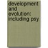 Development And Evolution: Including Psy