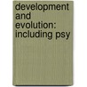 Development And Evolution: Including Psy door James Mark Baldwin