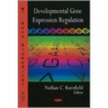 Developmental Gene Expression Regulation door Nathan C. Kurzfield