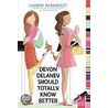 Devon Delaney Should Totally Know Better by Lauren Barnholdt