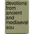 Devotions From Ancient And Mediaeval Sou