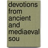 Devotions From Ancient And Mediaeval Sou door Charles Plummer