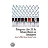Dialogorvm Liber Xii; Ad Helviam Matrem door James Duff Duff