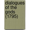 Dialogues Of The Gods (1795) door Onbekend