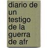 Diario De Un Testigo De La Guerra De Afr door Pedro Antonio De Alarc�N