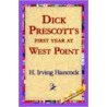 Dick Prescott's First Year At West Point door Harrie Irving Hancock