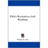 Dick's Recitations And Readings door Onbekend