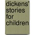 Dickens' Stories For Children