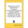 Dictionary Of The United States Congress by Unknown