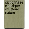 Dictionnaire Classique D'Histoire Nature by I. Audouin