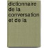 Dictionnaire De La Conversation Et De La