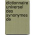 Dictionnaire Universel Des Synonymes De