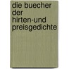 Die Buecher Der Hirten-Und Preisgedichte by Stefan Anton George
