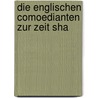 Die Englischen Comoedianten Zur Zeit Sha by Johannes Meissner